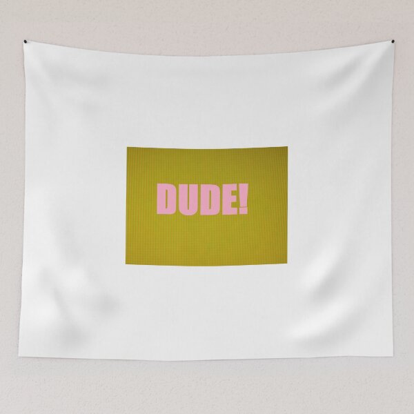 Item preview, DUDE! designed and sold by JPOempathy.
