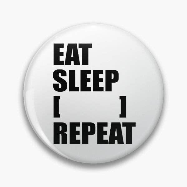Item preview, Eat Sleep BLANK Repeat designed and sold by miljan.