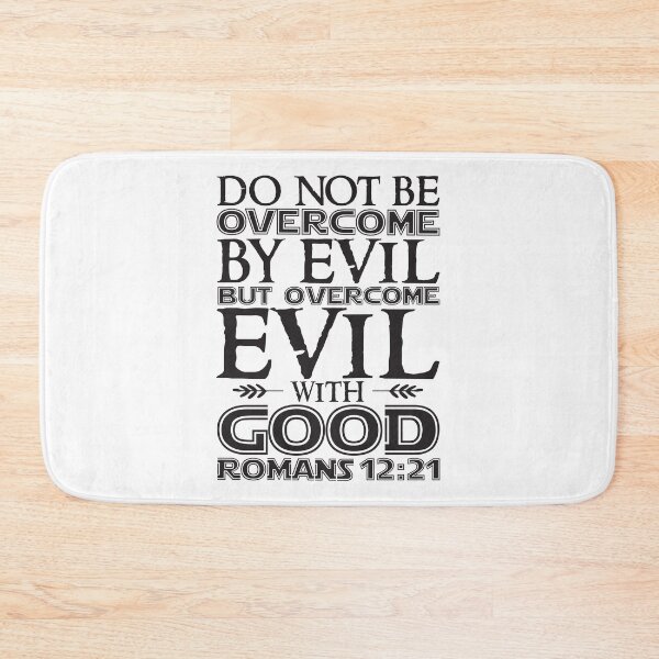 Item preview, Romans 12:21 Do Not Be Overcome By Evil But Overcome Evil With Good designed and sold by plushism.