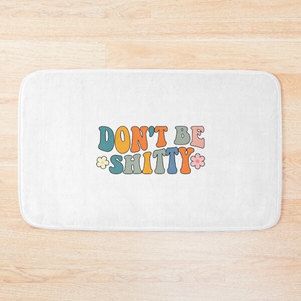 Item preview, Funny Don't be shitty white sarcastic sticker Groovy flowers humor designed and sold by Artsy Apparels.