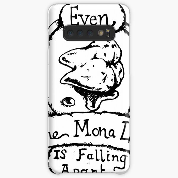 Even the Mona Lisa is Falling Apart - Illustrated Movie Quote Samsung Galaxy Snap Case