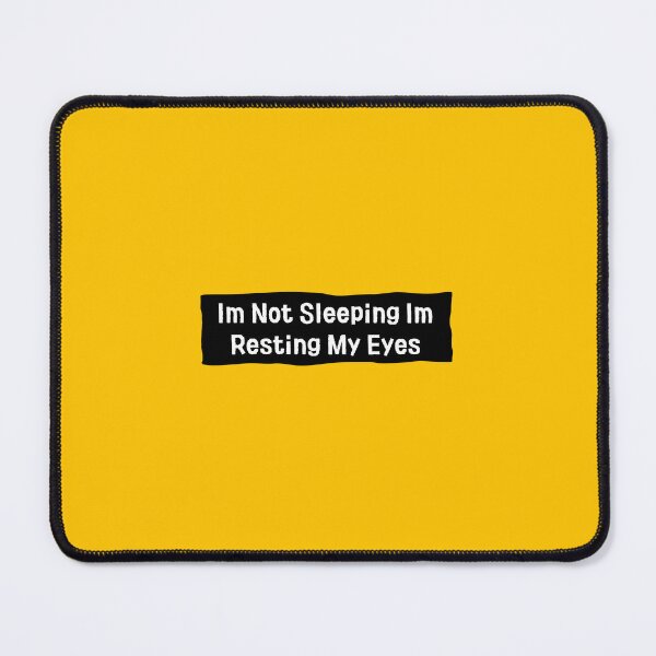 Item preview, Im Not Sleeping Im Resting My Eyes designed and sold by erion-store.