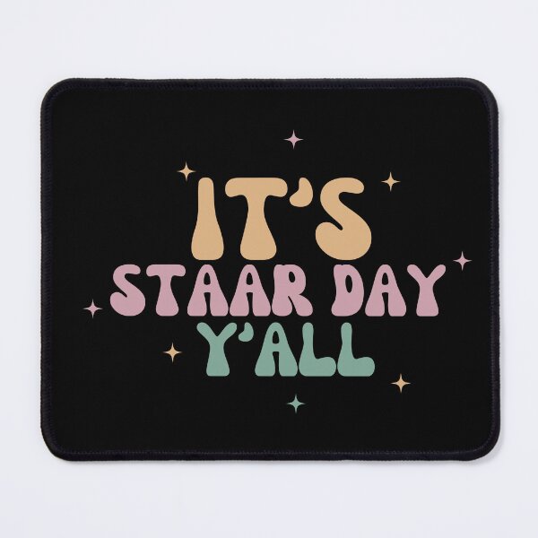 Item preview, Its Staar Day Yall designed and sold by manandi1.