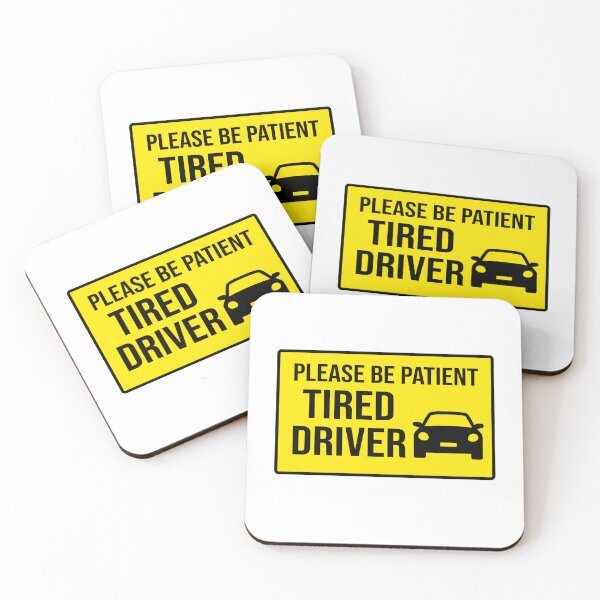 Item preview, Please Be Patient Tired Driver designed and sold by vilefret.