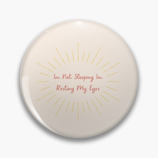 Item preview, Im Not Sleeping Im Resting My Eyes designed and sold by erion-store.