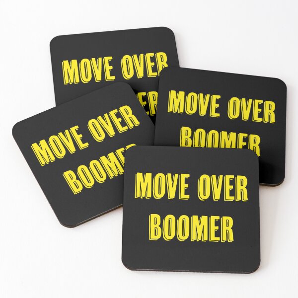 Item preview, Move Over Boomer designed and sold by Signs for Dark Times.