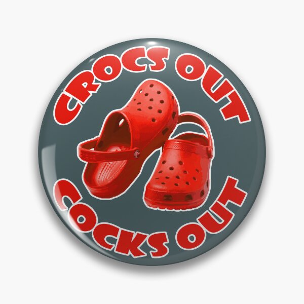 Item preview, Crocs Out Cocks Out designed and sold by Harvaticus.
