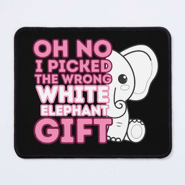 Item preview, Oh No i picked the wrong white elephant gift, colorful eye-catching design with an elephant designed and sold by Drzamag.