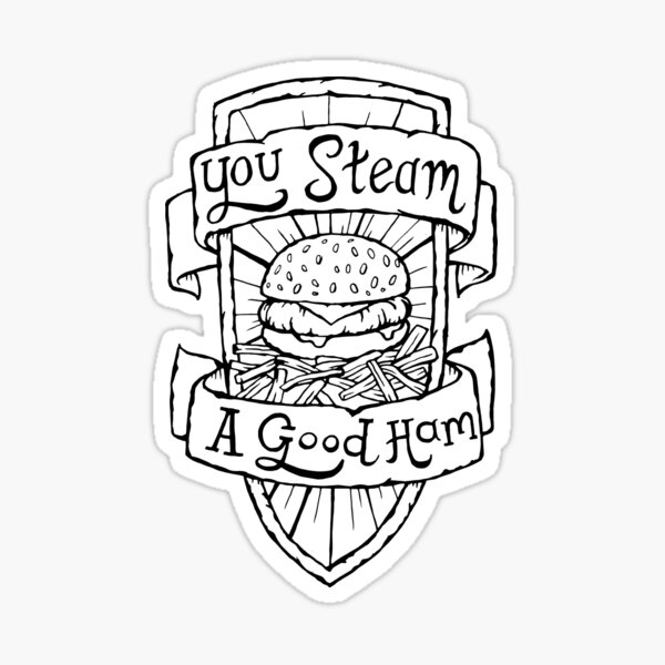 You Steam a Good Ham - Illustrated Simpsons Quote Sticker