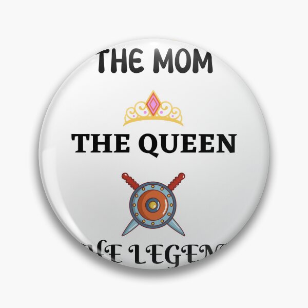 Item preview, Epic Mother's Day / Mom T-Shirt, Clothing, Apparel, Art Design. Reads: "The Mom, The Queen, The Legend" designed and sold by The Bored Buffoon.