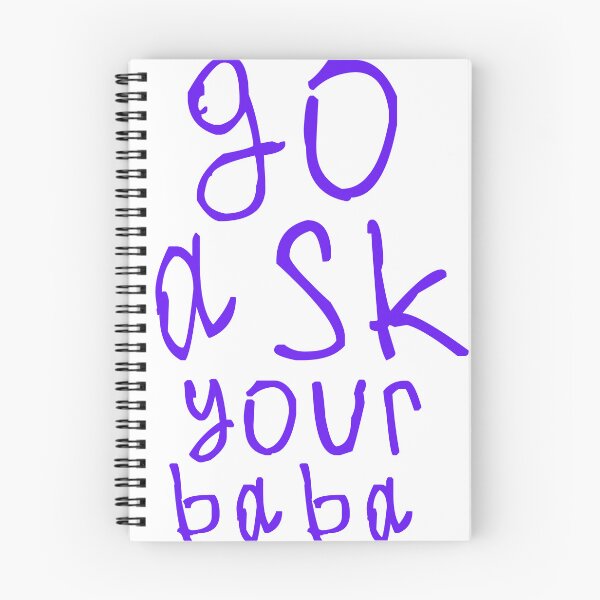 Item preview, Go ask your baba designed and sold by kinpirks.