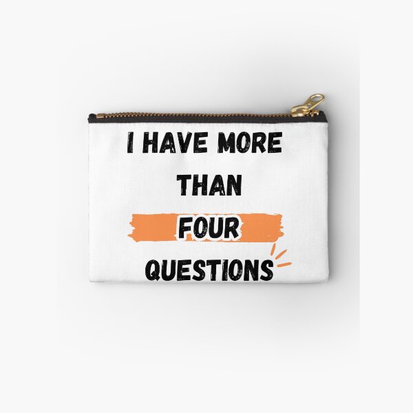Item preview, I Have More Than Four Questions designed and sold by Elegance777.