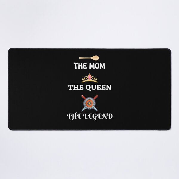 Item preview, Epic Mother's Day / Mom T-shirt, Clothing, Apparel, Art Design. Reads: "The Mom, The Queen, The Legend" designed and sold by The Bored Buffoon.