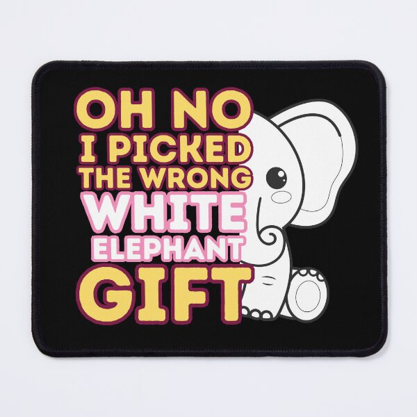 Item preview, Oh No i picked the wrong white elephant gift, colorful eye-catching design with an elephant  designed and sold by Drzamag.