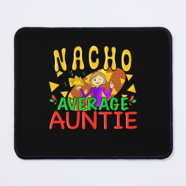 Item preview, Nacho Auntie 1 designed and sold by bennikaufmann.