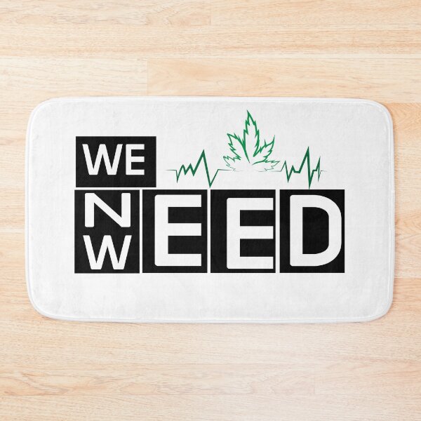 Item preview, WE NEED WEED designed and sold by MYSTICWEED.