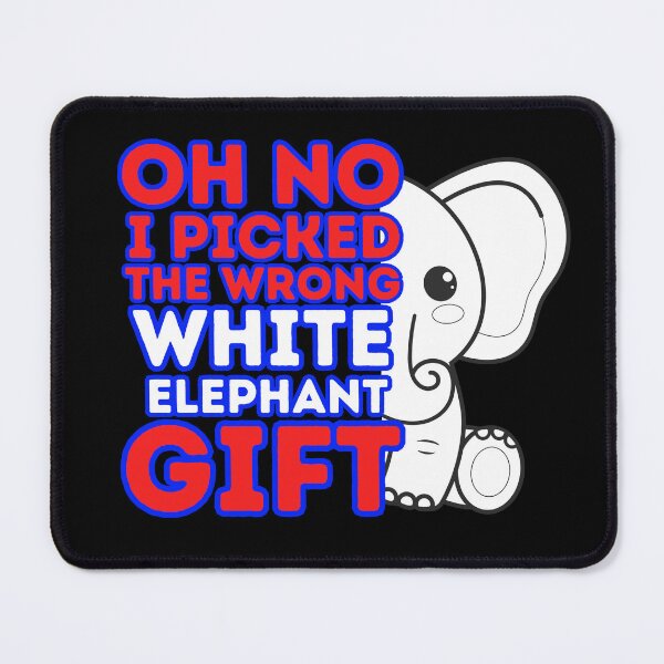 Item preview, Oh No i picked the wrong white elephant gift, colorful eye-catching design with an elephant  designed and sold by Drzamag.