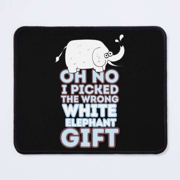Item preview, Oh No i picked the wrong white elephant gift, colorful eye-catching design designed and sold by Drzamag.