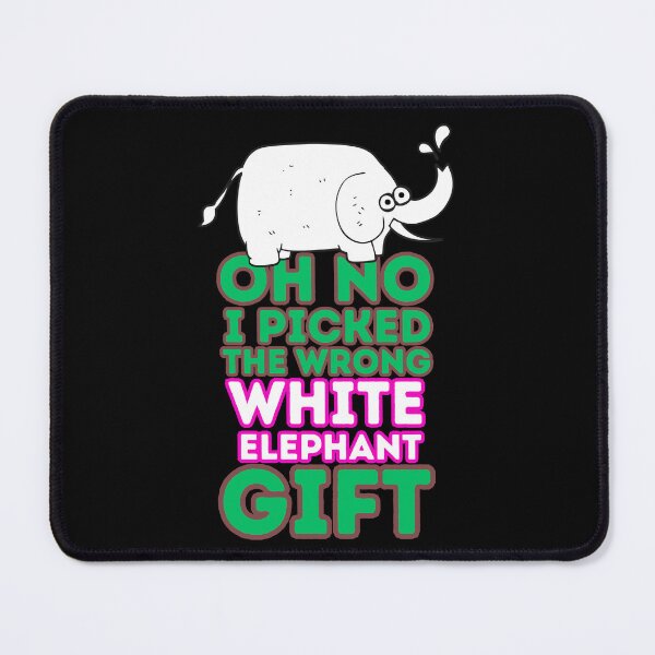 Item preview, Oh No i picked the wrong white elephant gift, colorful eye-catching design designed and sold by Drzamag.
