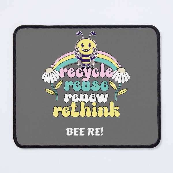 Item preview, Recycle Reuse Renew Rethink BEE RE designed and sold by PositiveIdeas.
