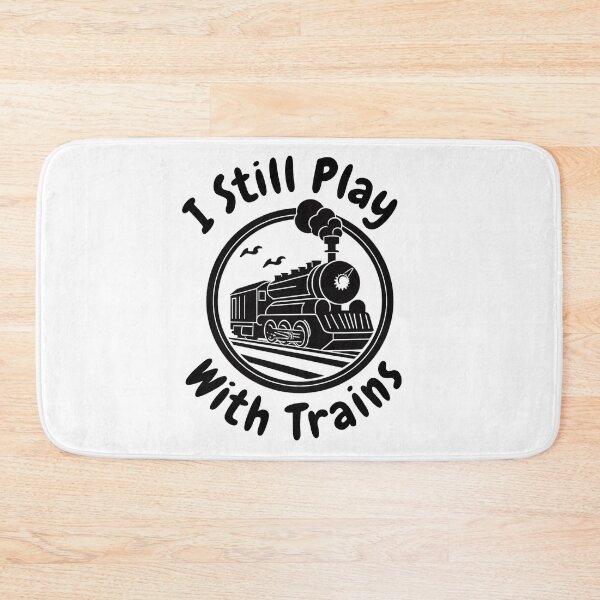 Item preview, I Still Play With Trains designed and sold by ArtisShops.