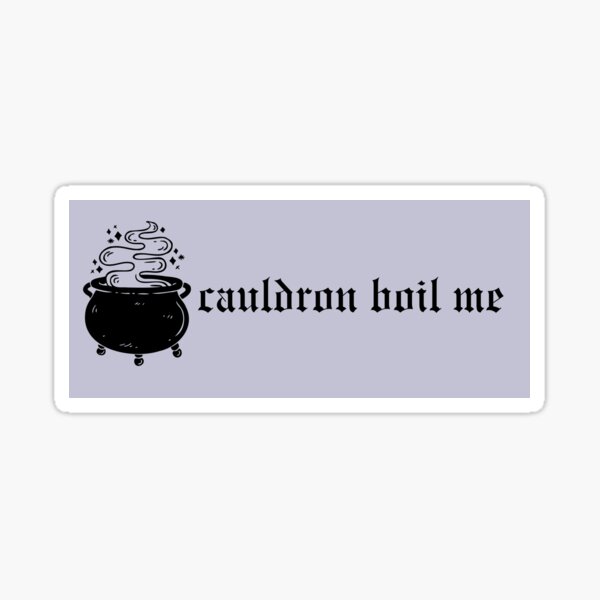 Item preview, Cauldron Boil Me designed and sold by Bailey Gagnon.