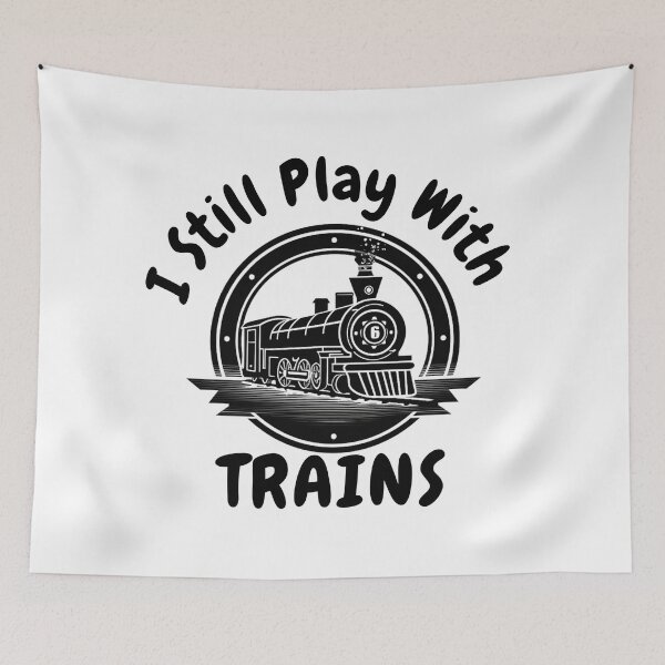 Item preview, I Still Play With Trains designed and sold by ArtisShops.
