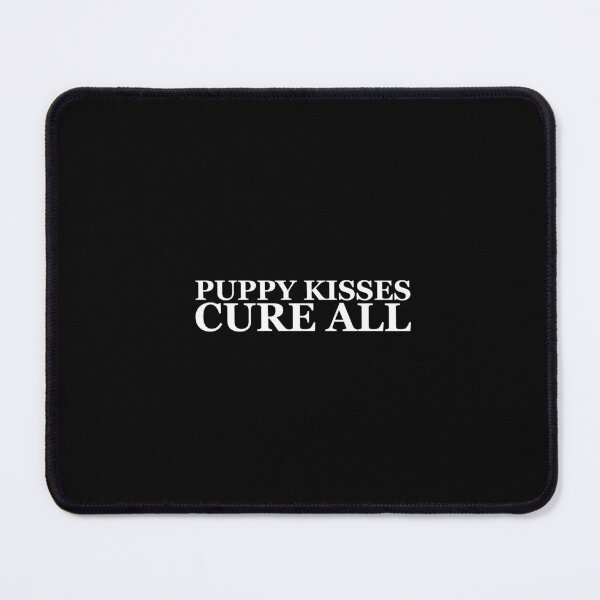 Item preview, Puppy kisses cure all, cool dog quote designed and sold by Minimalist Quotes and Sayings.
