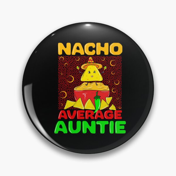 Item preview, Nacho Auntie 4 designed and sold by bennikaufmann.