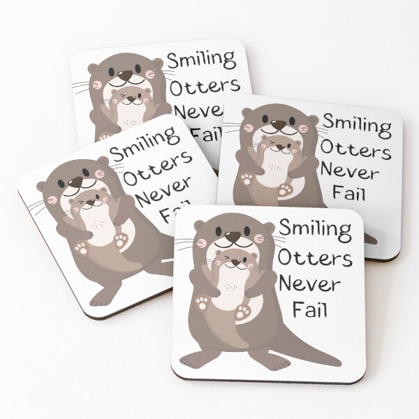 Item preview, Smile Otter Never Fail  designed and sold by Eolithic.