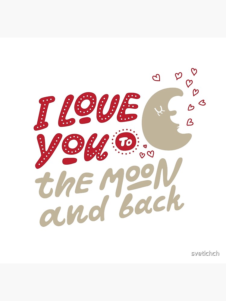 Lettering Love you to the moon and back, hand drawn letters. Vector  illustration. Art Board Print for Sale by svetichch