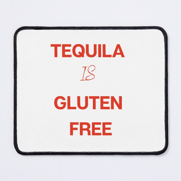 Item preview, Tequila is gluten free designed and sold by Tooshe.