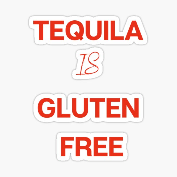Item preview, Tequila is gluten free designed and sold by Tooshe.