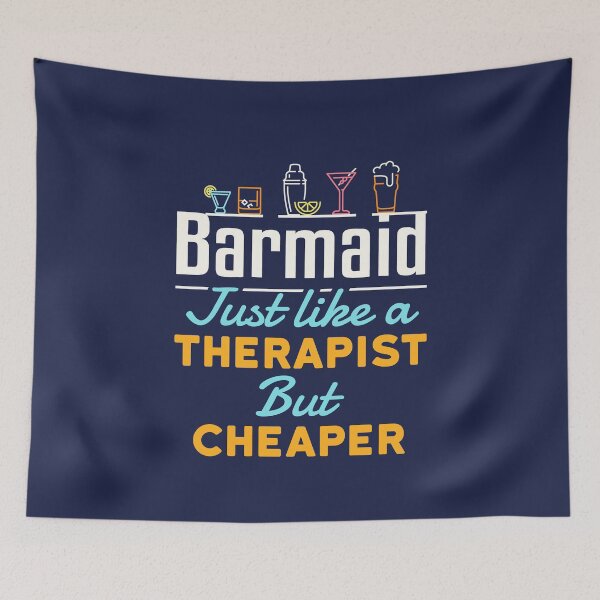 Item preview, Barmaid Just Like a Therapist But Cheaper designed and sold by jaygo.