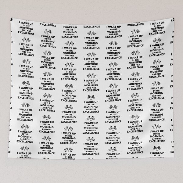 Item preview, Wake Up & Piss Excellence designed and sold by Venus Complete.