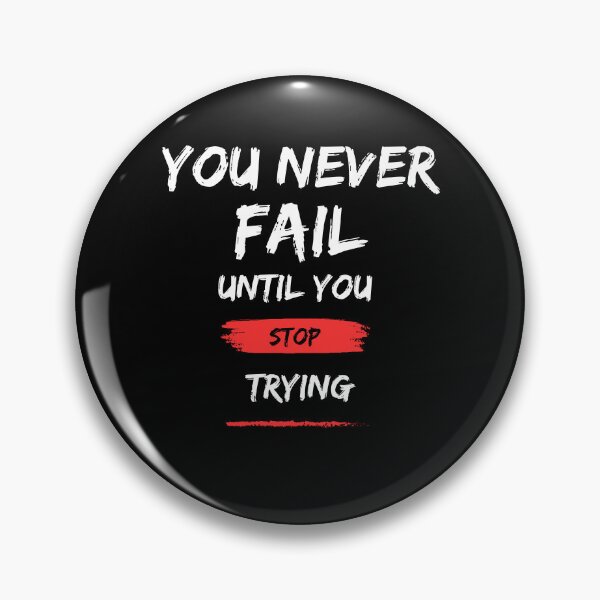 Item preview, You Never Fail Until You Stop Trying designed and sold by Dissan.
