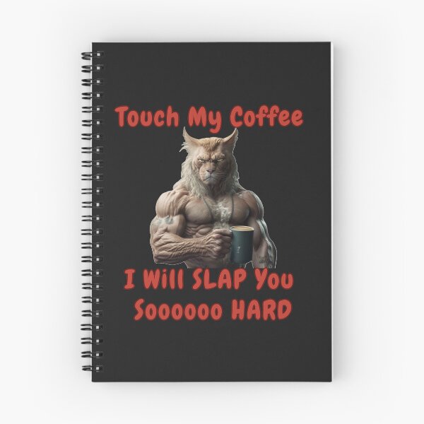 Item preview, Touch My Coffee I Will Slap You So Hard Muscular Cat designed and sold by ArtisShops.