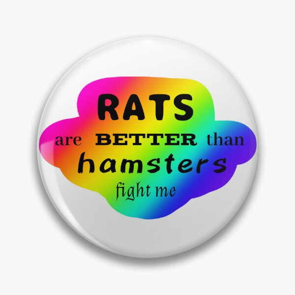 Item preview, Rats are better that hamsters, fight me designed and sold by Rohza-Doodles.