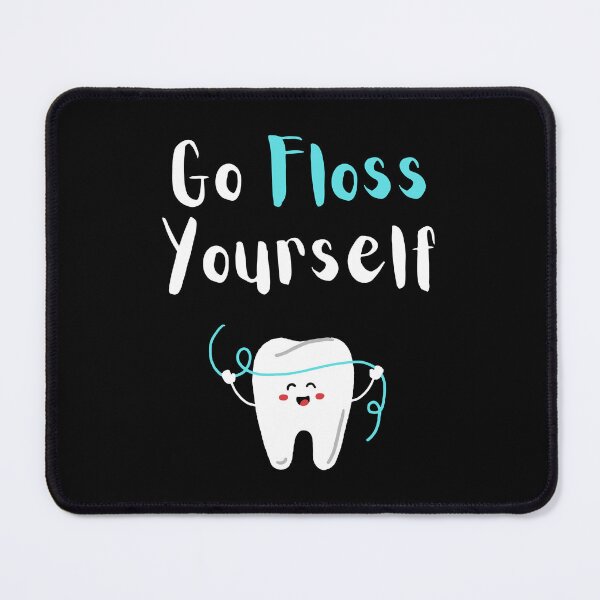Item preview, Go Floss Yourself - Funny Dentist, Dental Hygienist, Dental Assistant Gift - Dental Office designed and sold by Sophie’s Tees.