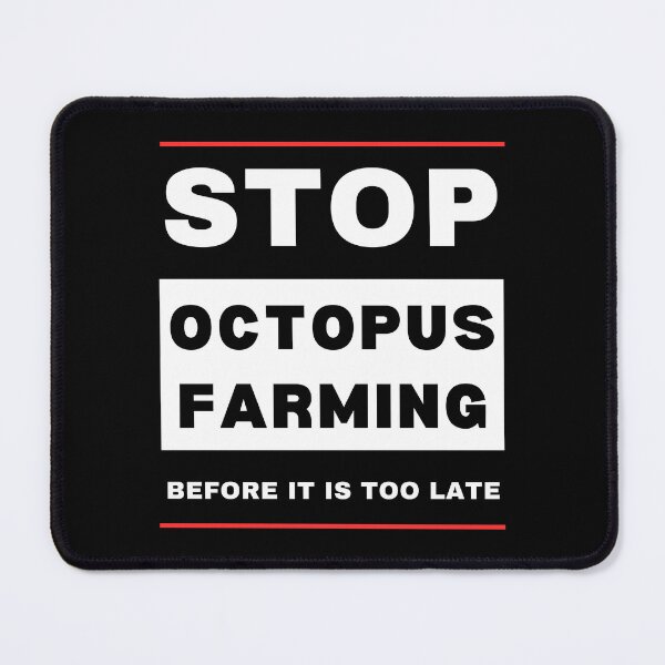 Item preview, Stop Octopus Farming Before It Is Too Late designed and sold by Heartee.