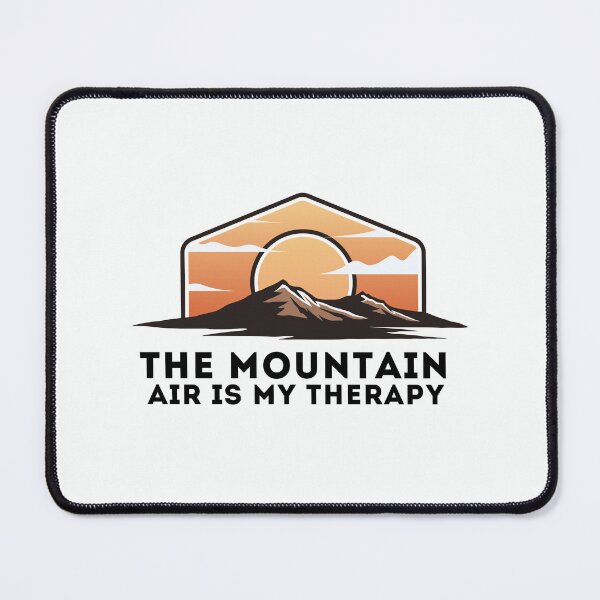 Item preview, The Mountain Air Is My Therapy designed and sold by Harvey Bell.
