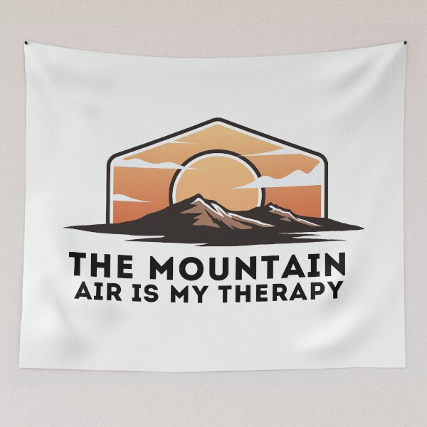 Item preview, The Mountain Air Is My Therapy designed and sold by Harvey Bell.