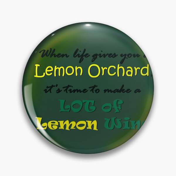 Item preview, When Life gives you a Lemon Orchard... designed and sold by Zovanah.