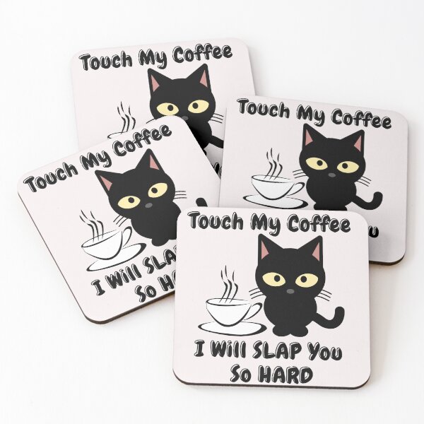 Item preview, Touch My Coffee I Will Slap You So Hard Cute Cat designed and sold by ArtisShops.