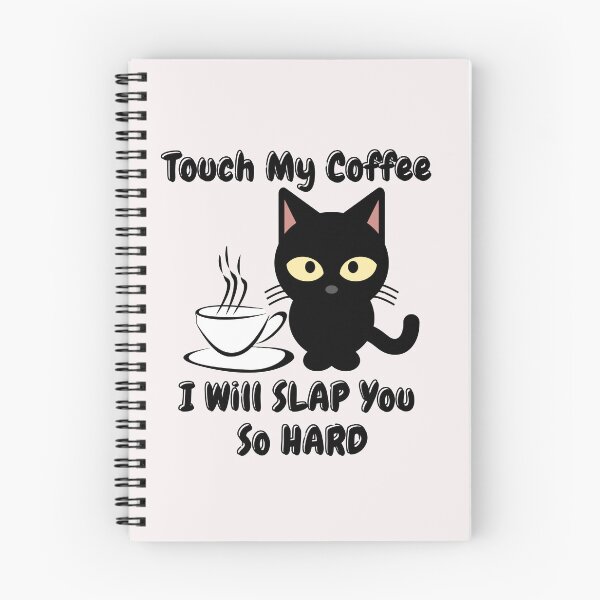 Item preview, Touch My Coffee I Will Slap You So Hard Cute Cat designed and sold by ArtisShops.