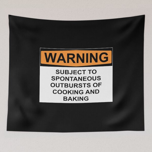 Item preview, WARNING:  SUBJECT TO SPONTANEOUS OUTBURSTS OF COOKING AND BAKING designed and sold by Bundjum.