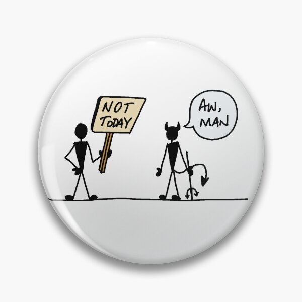 Item preview, Not Today, Satan designed and sold by BySketchyJessi.