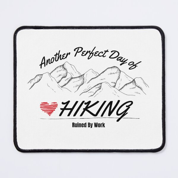 Item preview, Another Perfect Day of Hiking designed and sold by tidalstock.