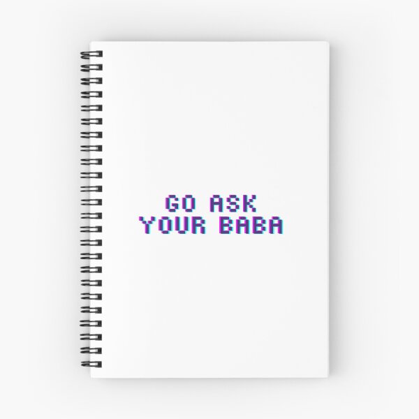 Item preview, Funny Baba Quote Go Ask Your Baba designed and sold by murahbanget.