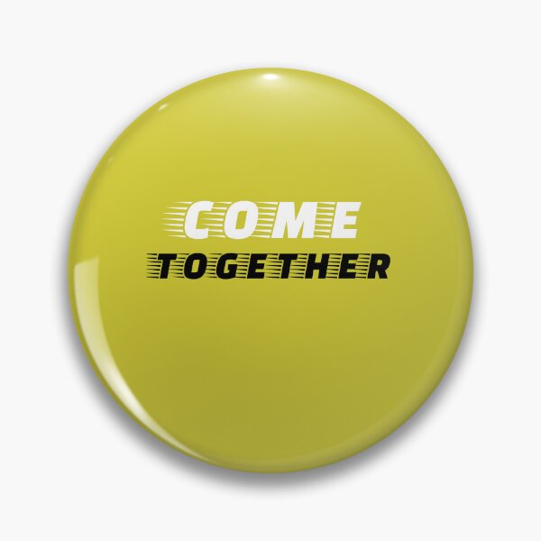 Item preview, Come Together designed and sold by QuotesDogma.